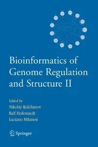 Bioinformatics of Genome Regulation and Structure II - Kolchanov Nikolay