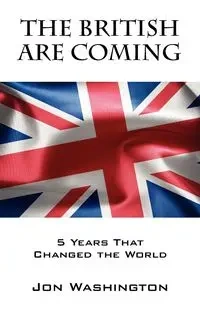 The British Are Coming - Jon Washington