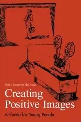Creating Positive Images for Professional Success - Patsy Johnson Hallman