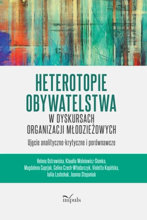 Heterotopie obywatelstwa w dyskursach organizacji - praca zbiorowa