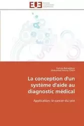La conception d'un système d'aide au diagnostic médical - Collectif