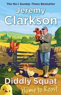 Diddly Squat Home to Roost - Jeremy Clarkson