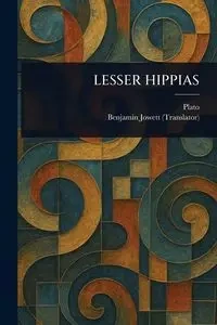LESSER HIPPIAS - Plato