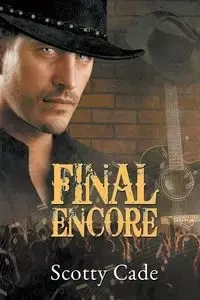 Final Encore - Scotty Cade