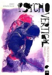 Psychovertical. Przestrzeń obłędu - Andy Kirkpatrick