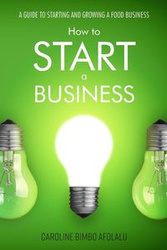 How to start a Business - Caroline Afolalu Bimbo
