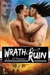 Wrath & Ruin - O'Faolain J.L.