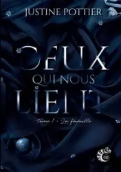 Ceux qui nous lient - justine pottier