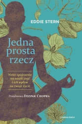 Jedna prosta rzecz. Nowe spojrzenie na nauki jogi - Eddie Stern, Barbara Szelewa