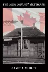 Long Journey Westward - Janet A. Nicolet