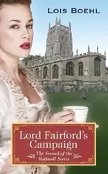 Lord Fairford's Campaign - Lois Boehl