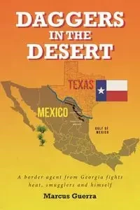 Daggers in the Desert - Marcus Guerra