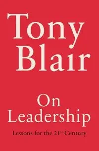 On Leadership - Blair Tony