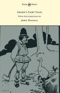 Grimm's Fairy Tales - With twelve Illustrations by John Hassall - Grimm Brothers
