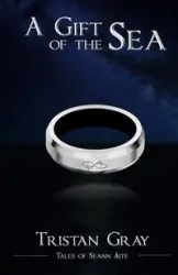 A Gift of the Sea - Tristan Gray