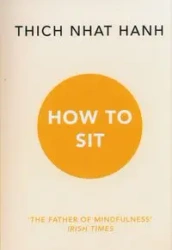 How to Sit - Hanh Thich Nhat