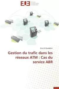 Gestion du trafic dans les réseaux atm - EL OUADGHIRI-D