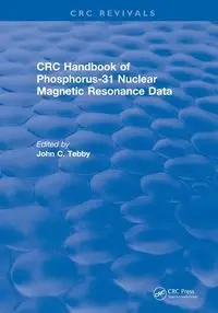 Handbook of Phosphorus-31 Nuclear Magnetic Resonance Data (1990) - John C. Tebby