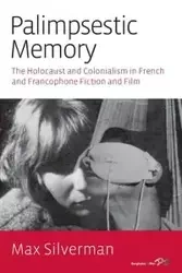 Palimpsestic Memory - Max Silverman