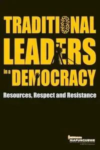 Traditional Leaders in a Democracy - MISTRA