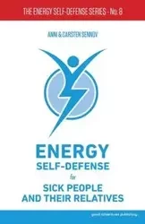 Energy Self-Defense for Sick People and Their Relatives - Sennov Anni