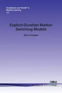 Explicit-Duration Markov Switching Models - Silvia Chiappa