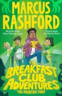 TheBreakfastClubAdventures: The Phantom Thief - Marcus Rashford, Alex Falase-K
