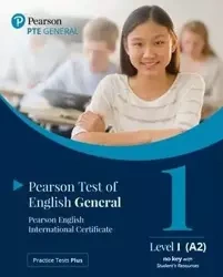 Practice Tests Plus. PTE General Level 1 (A2) no key with Student's Resources