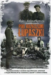 Pod rozkazami Łupaszki BR - Jan Stanisław Smalewski