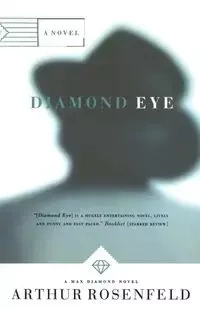 Diamond Eye - Arthur Rosenfeld