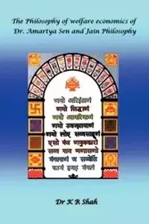 The Philosophy of Welfare Economics of Dr.Amartya Sen and Jain Philosophy - Shah K. R.