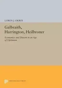 Galbraith, Harrington, Heilbroner - Loren J. Okroi