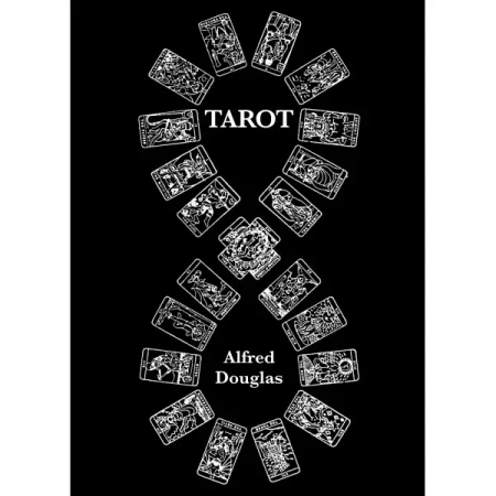 Tarot. Początki, znaczenie i zastosowanie kart - Alfred Douglas