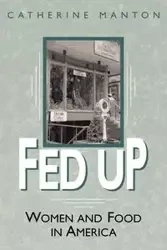 Fed Up - Catherine Manton