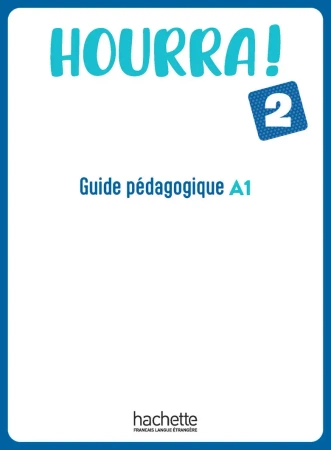 Hourra 2 przewodnik metodyczny - Hugues Denisot