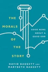 The Morals of the Story - David Baggett