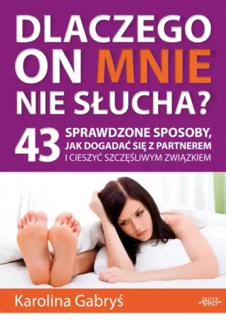 Dlaczego on mnie nie słucha? (Wersja elektroniczna (PDF)) - Karolina Gabryś