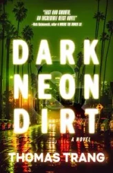 Dark Neon & Dirt - Trang Thomas