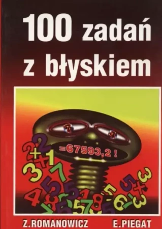 Sto zadań z błyskiem - Zbigniew Romanowicz, Edward Piegat