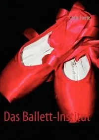 Das Ballett-Institut - William Prides