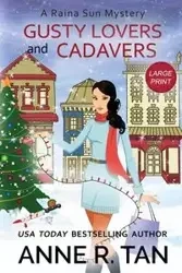 Gusty Lovers and Cadavers - Anne R. Tan