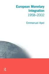 European Monetary Integration - Emmanuel Apel