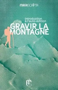 Gravir la montagne - Juliane Bosch