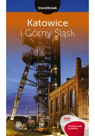 Katowice i górny śląsk travelbook - Mateusz Świstak