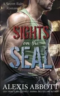 Sights on the SEAL - Alexis Abbott