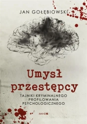 Umysł przestępcy - Jan Gołębiowski