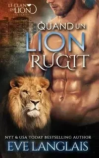 Quand un Lion Rugit - Eve Langlais