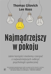 Najmądrzejszy w pokoju - Thomas Gilovich, Lee Ross