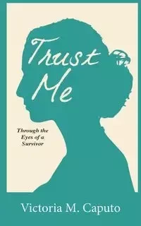 Trust Me - Victoria Caputo