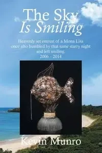 The Sky Is Smiling - Kevin Munro